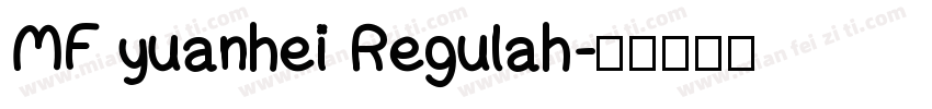 MF yuanhei Regulah字体转换
